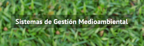 Curso: Sistemas de Gestión Medioambiental. ISO14001