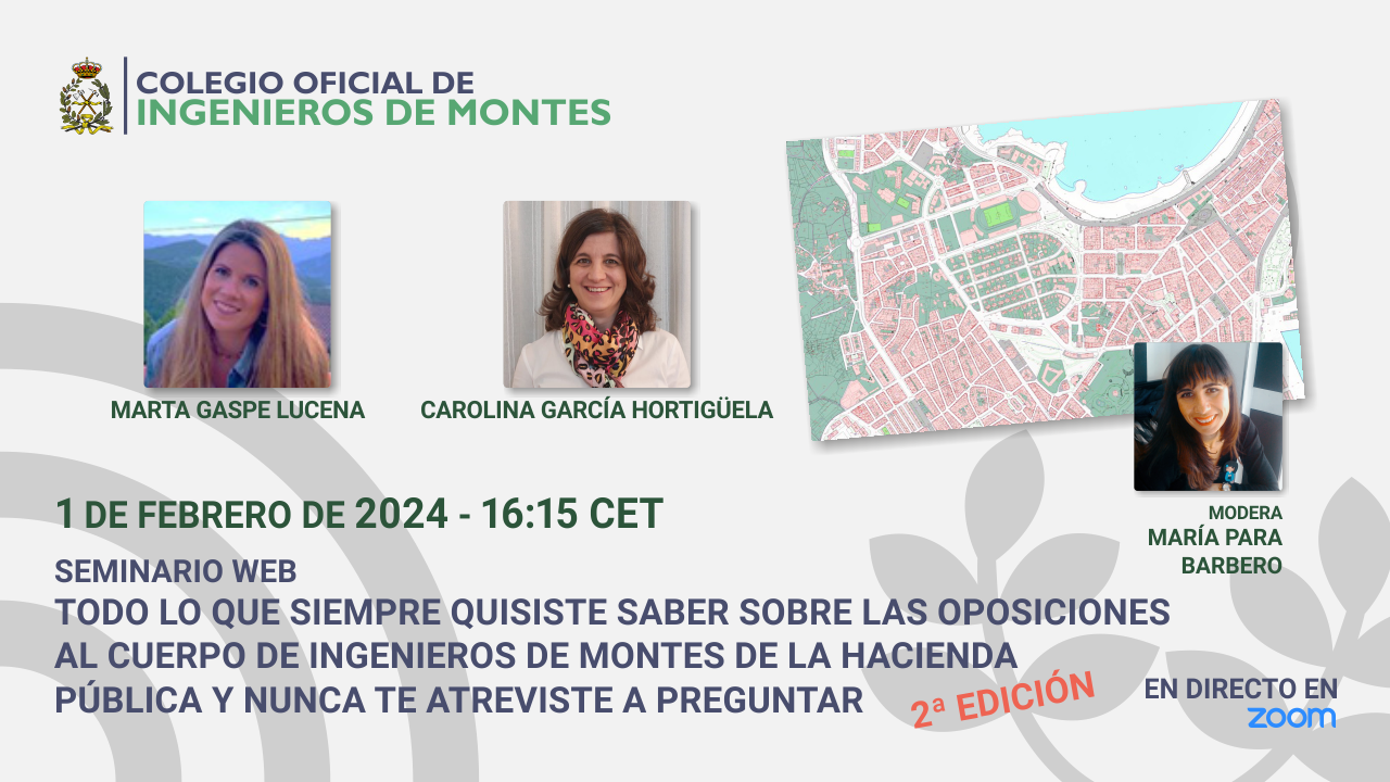  Seminario web “Todo lo que siempre quisiste saber sobre las oposiciones al Cuerpo de Ingenieros de Montes de la Hacienda Pública