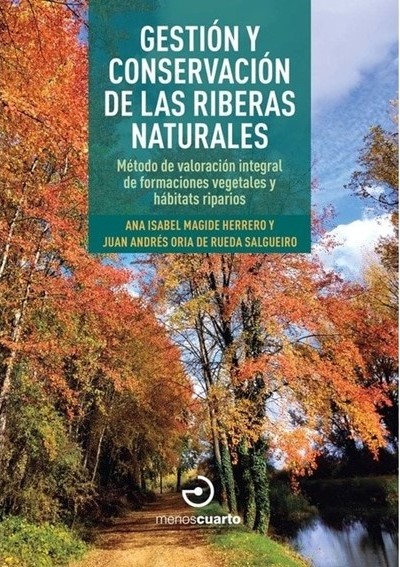 La Cátedra de Micología de la UVa publica una guía sobre la gestión y conservación de las riberas naturales
