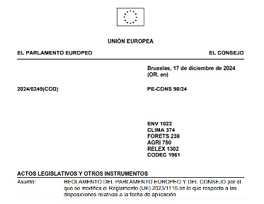 Ley de deforestación de la UE: el Consejo adopta formalmente su aplazamiento de un año
