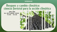 Webinar “Bosques y Cambio Climático: ciencia forestal para la acción climática”