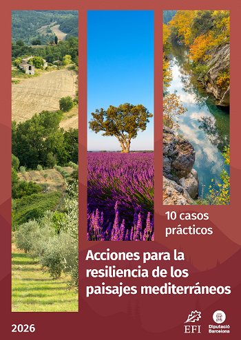 Acciones para la resiliencia de los paisajes mediterráneos: 10 estudios de caso