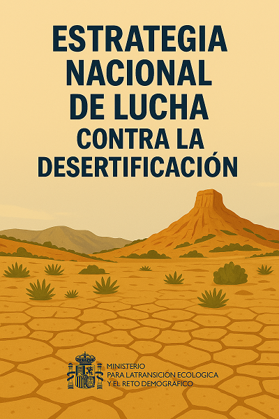 Estrategia nacional de lucha contra la desertificación y primer Plan de Implementación (2025-2027)
