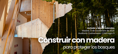 I Jornada AGEFEM “Construir con madera para proteger los bosques”
