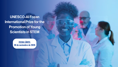 Premio Internacional UNESCO-Al Fozan para el fomento de jóvenes científicos en el ámbito STEM