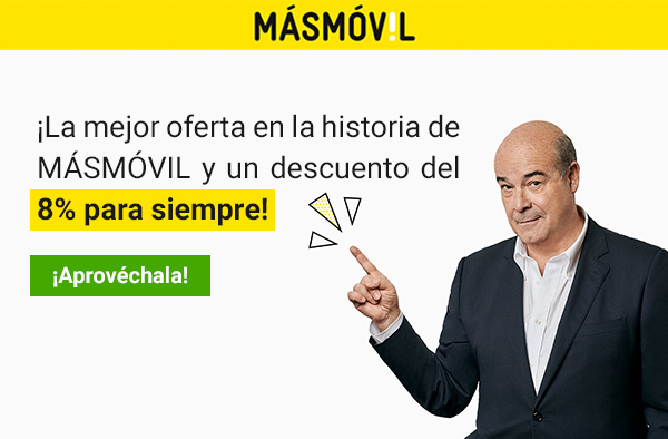 ¡La mejor oferta en la historia de MÁSMÓVIL y un descuento del 8% para siempre! ¡Aprovéchala!