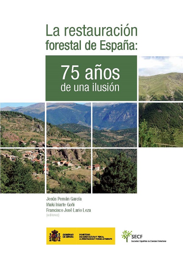 La restauración forestal de España: 75 años de una ilusión